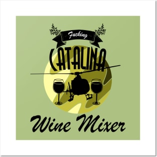 Fcking Catalina Wine Mixer Posters and Art